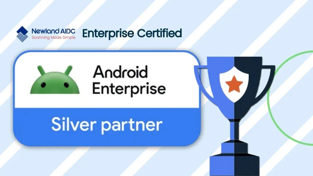 新大陸自動(dòng)識(shí)別正式成為谷歌Android Enterprise銀牌合作伙伴